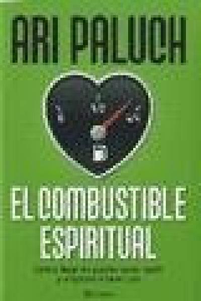 EL COMBUSTIBLE ESPIRITUAL