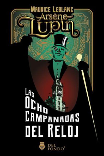 ARSENE LUPIN - LAS OCHO CAMPANADAS DEL..