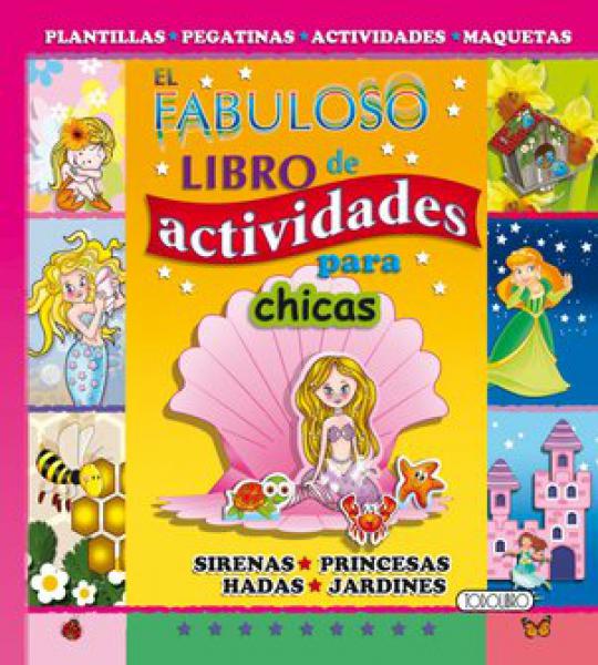 FABULOSO LIBRO D/L ACTIVIDADES P/CHICAS