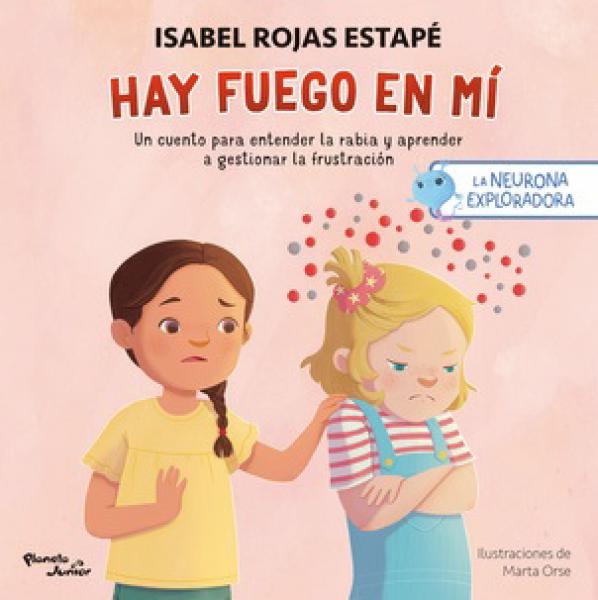 LA NEURONA EXPLORADORA - HAY FUEGO ...