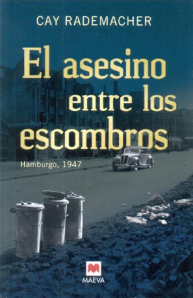 EL ASESINO ENTRE LOS ESCOMBROS