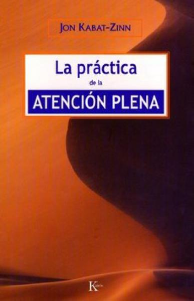 PRACTICA DE LA ATENCION PLENA