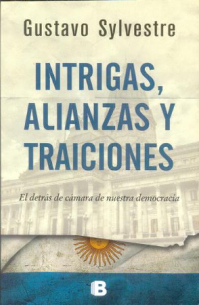 INTRIGAS, ALIANZAS Y TRAICIONES