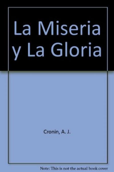 LA MISERIA Y LA GLORIA