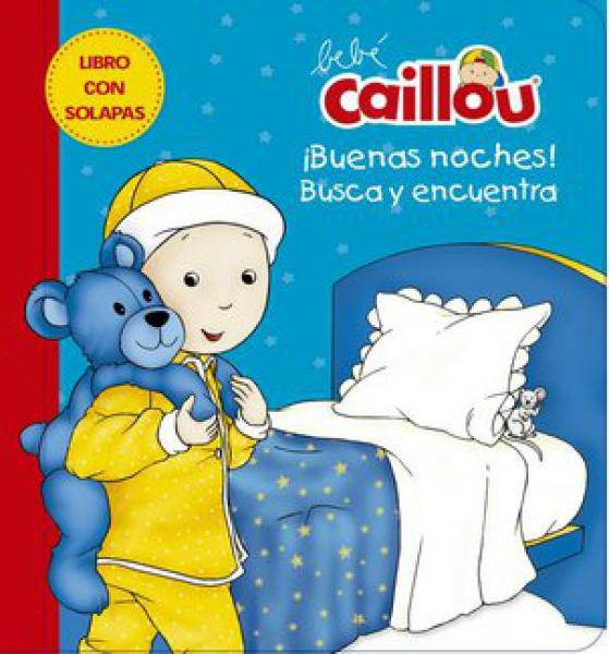 BEBE CAILLOU: BUENAS NOCHES