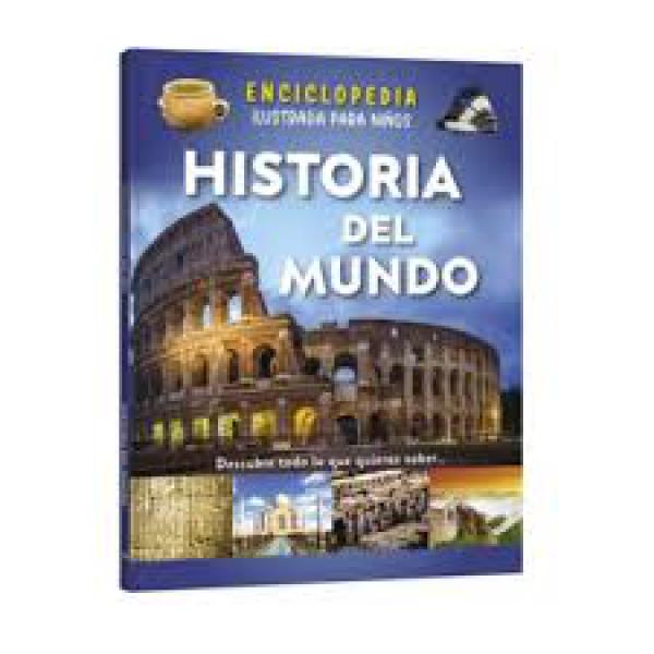 ENCICLOPEDIA - HISTORIA DEL MUNDO
