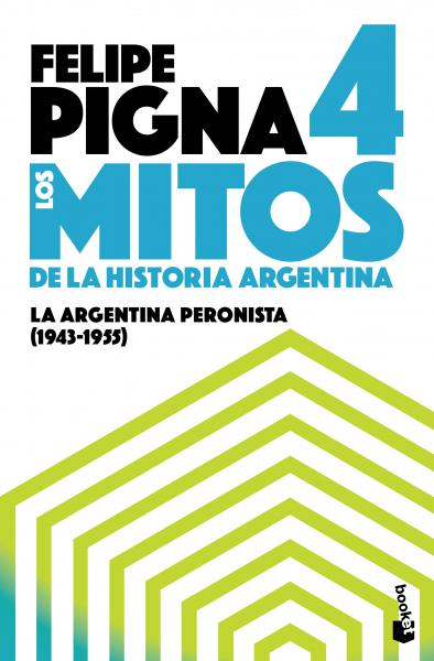 LOS MITOS DE LA HISTORIA ARGENTINA 4
