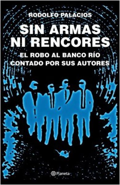 SIN ARMAS NI RENCORES (ED.AMPLIADA)