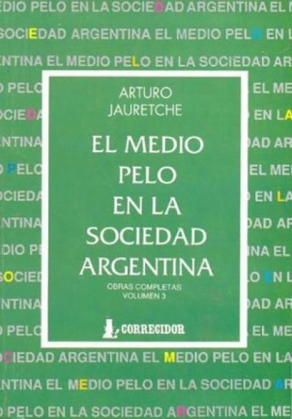 EL MEDIO PELO EN LA SOCIEDAD ARGENTINA