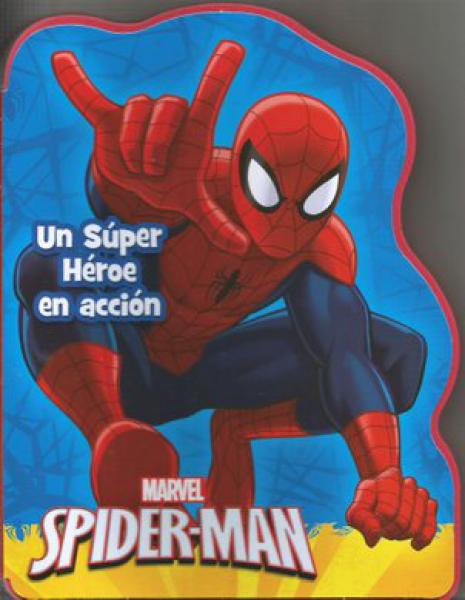 SPIDER MAN - UN SUPER HEROE EN ACCION