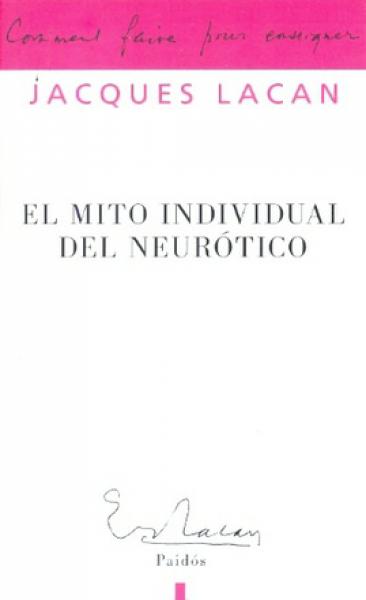 EL MITO INDIVIDUAL DEL NEUROTICO