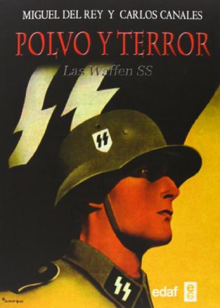 POLVO Y TERROR - LAS WAFFEN SS