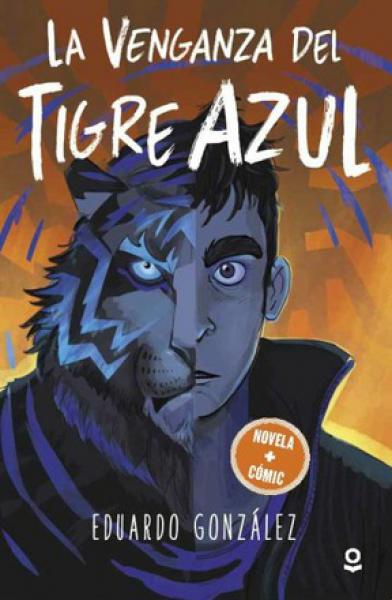 VENGANZA DEL TIGRE AZUL (NOVELA+COMIC)