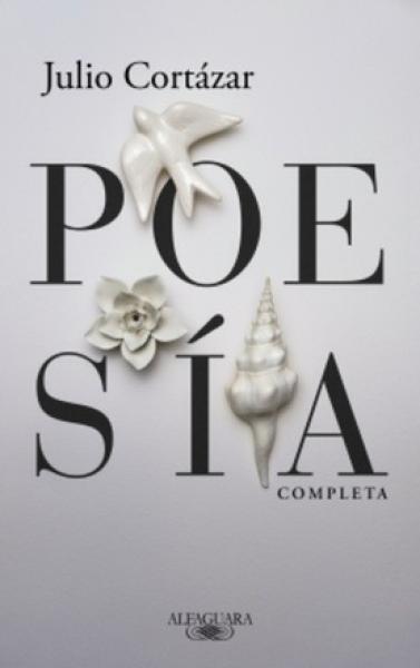 POESIA COMPLETA (CORTAZAR)