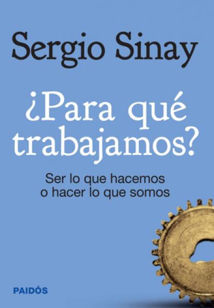 PARA QUE TRABAJAMOS?