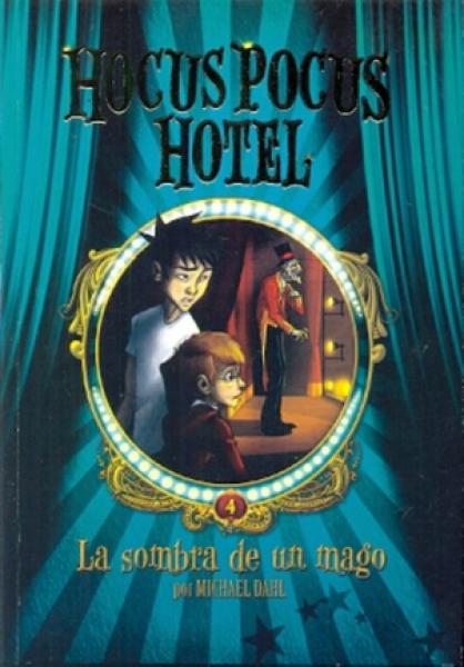 HOCUS POCUS HOTEL IV - LA SOMBRA DE UN M