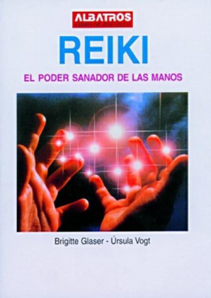 REIKI:EL PODER SANADOR DE LAS MANOS