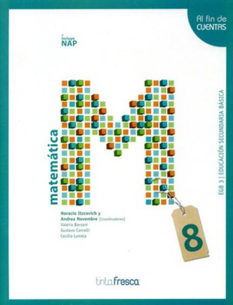 MATEMATICA 8 (AL FIN DE CUENTAS)