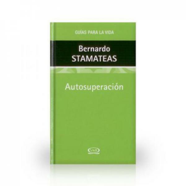 GUIAS PARA LA VIDA: AUTOSUPERACION