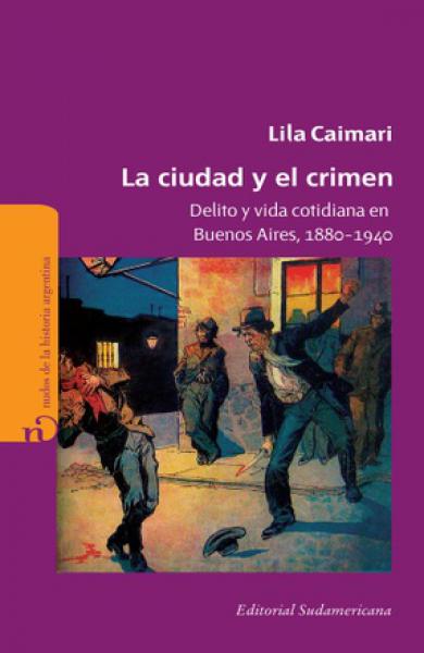 LA CIUDAD Y EL CRIMEN