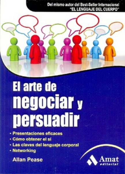 EL ARTE DE NEGOCIAR Y PERSUADIR