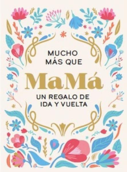 MUCHO MAS QUE MAMÁ
