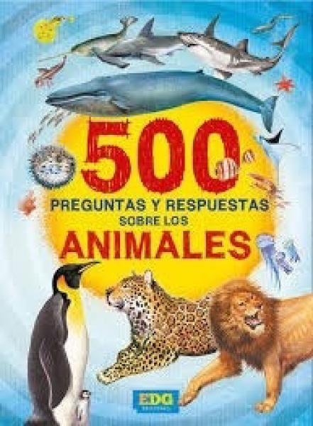 500 PREGUNTAS Y RESPUESTAS SOBRE ANIMALE
