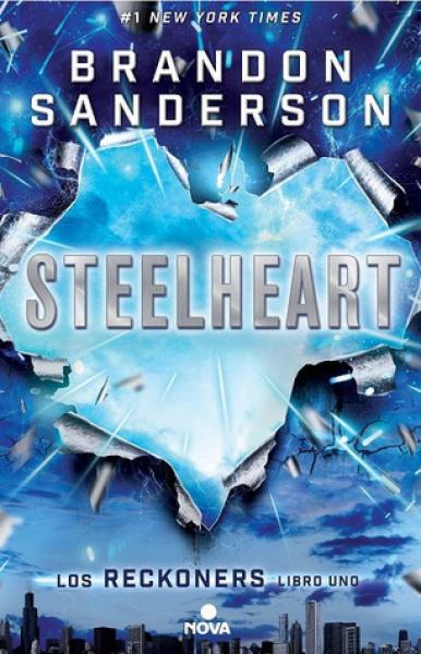 STEELHEART (THE RECKONERS I)