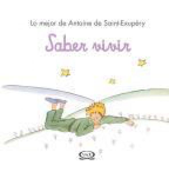 SABER VIVIR (EL PRINCIPITO)