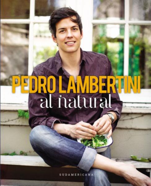 PEDRO LAMBERTINI AL NATURAL