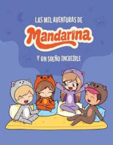 LAS MIL AVENTURAS DE MANDARINA