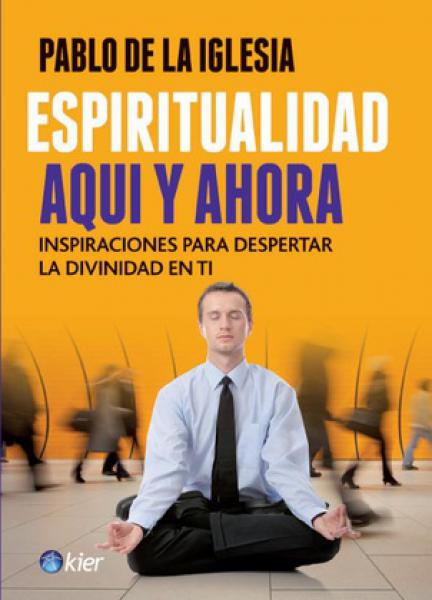 ESPIRITUALIDAD AQUI Y AHORA