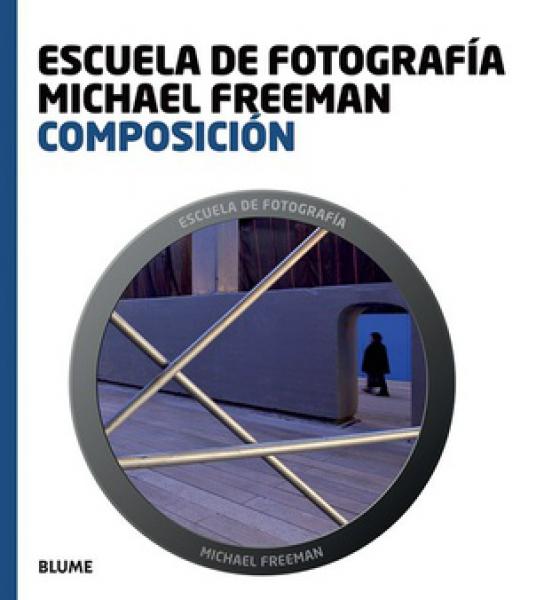 ESCUELA DE FOTOGRAFIA MICHAEL FREEMAN