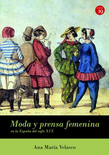 MODA Y PRENSA FEMENINA EN ESPAÑA (SIGLO