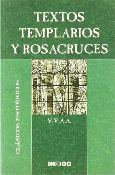 TEXTOS TEMPLARIOS Y ROSACRUCES