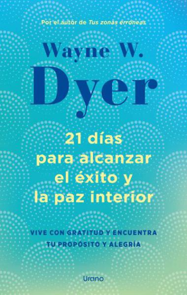 21 DIAS PARA ALCANZR EL EXITO Y LA ...