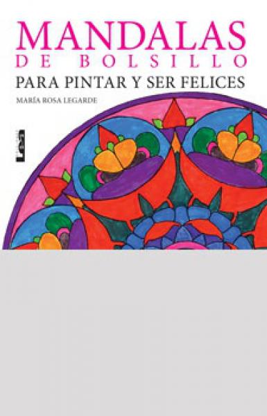 MANDALAS PARA PINTAR Y SER FELICES