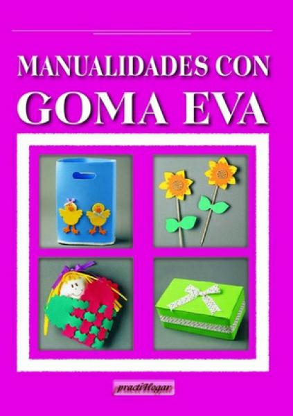 MANUALIDADES CON GOMA EVA