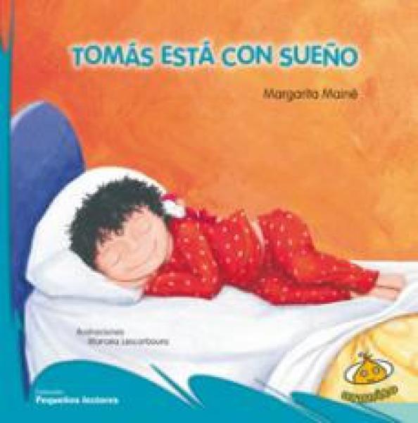 TOMAS ESTA CON SUEÑO