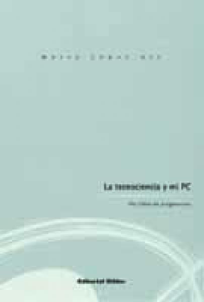 LA TECNOCIENCIA Y MI PC