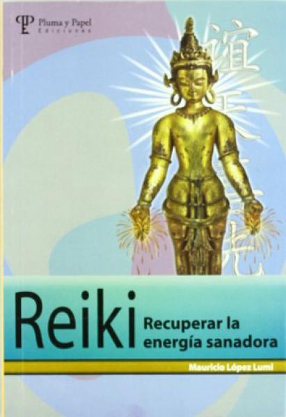 REIKI-RECUPERAR LA ENERGIA SANADORA