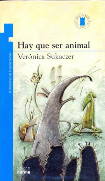 HAY QUE SER ANIMAL