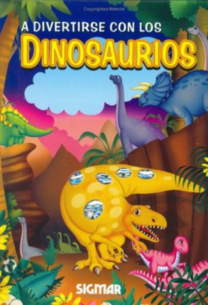 A DIVERTIRSE CON LOS DINOSAURIOS
