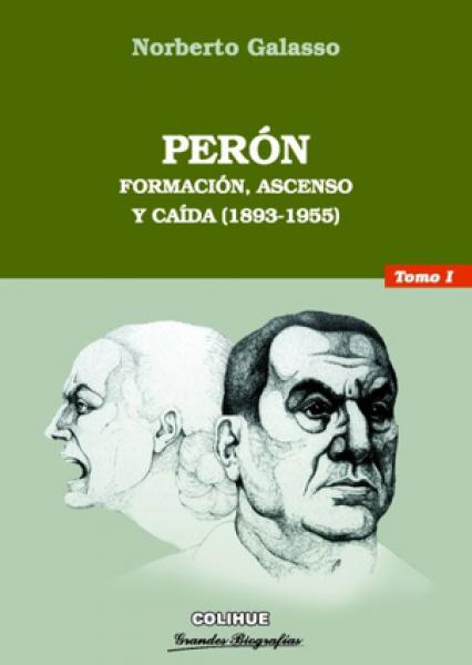 PERON-TOMO 1:FORMACION,...(1893-1955)