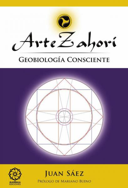 ARTE ZAHORI. GEOBIOLOGIA CONSCIENTE