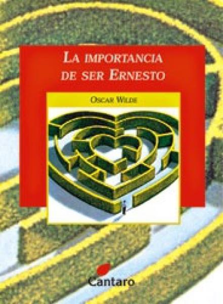LA IMPORTANCIA DE SER ERNESTO