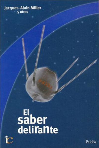 EL SABER DELIRANTE