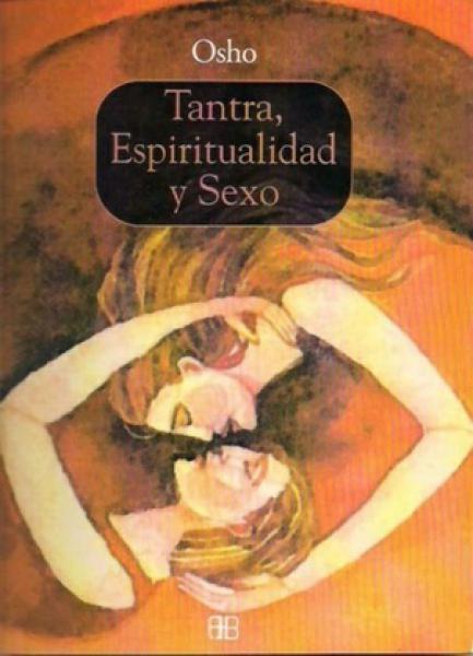 TANTRA:ESPIRITUALIDAD Y SEXO