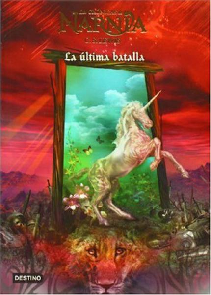 CRONICAS DE NARNIA 7:LA ULTIMA BATALLA
