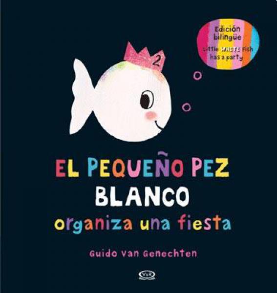 PEQUEÑO PEZ BLANCO ORGANIZA UNA FIESTA